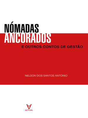 cover image of Nómadas Ancorados e Outros Contos de Gestão
